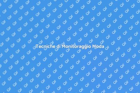 Monitoraggio Trend Moda Efficace