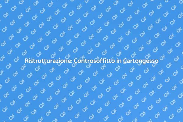 Creare un Controsoffitto Moderno