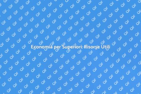 Guida Pratica all'Economia per Superiori