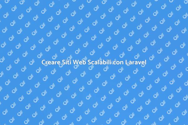 Potenzia il Tuo Business con Laravel