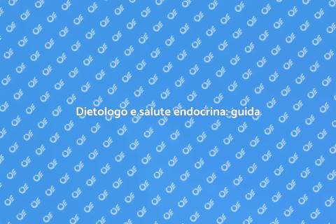 Consulenza dietologo per il sistema endocrino