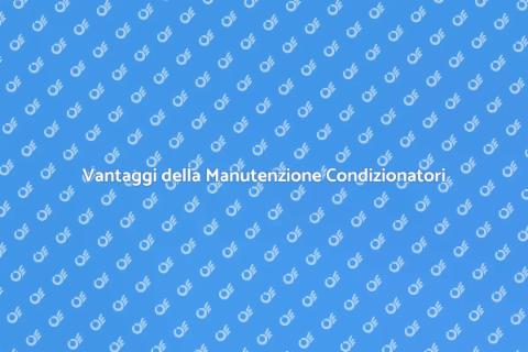 Manutenzione Annuale Condizionatori
