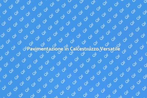 Pavimentazione in Calcestruzzo Ideale