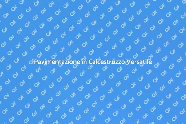 Pavimentazione in Calcestruzzo per Ogni Spazio