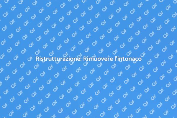 Rimuovere l'intonaco in modo efficace