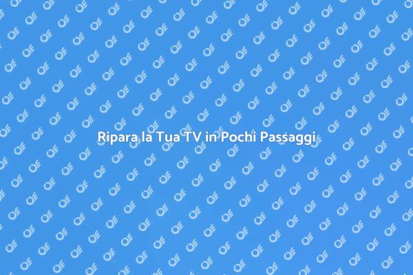 Guida all'Aggiustamento della TV