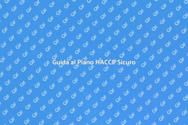 Sicurezza Alimentare con il Piano HACCP