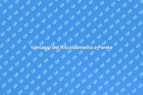 Riscaldamento a Parete Efficiente