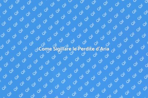 Sigillare Perdite d'Aria per Comfort