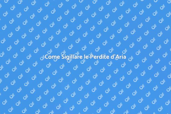 Migliora il Comfort Sigillando Perdite d'Aria