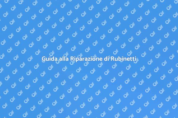 Risolvi Perdite di Lavandini e Rubinetti
