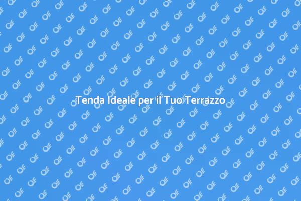 Trasforma il Tuo Terrazzo con una Tenda