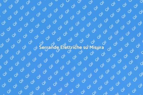 Personalizzazione Serrande Elettriche