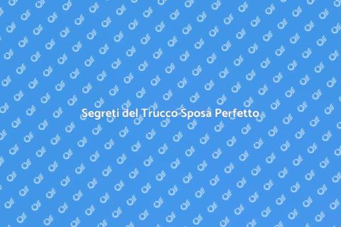 Trucco Sposa Professionale: Segreti