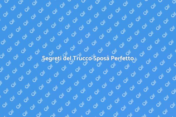 Il Trucco Sposa che Sogni