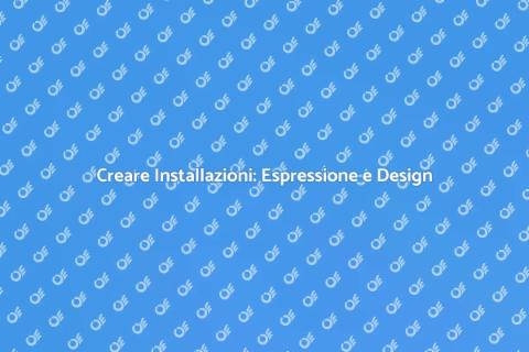 Installazioni Artistiche: L'Arte di Creare