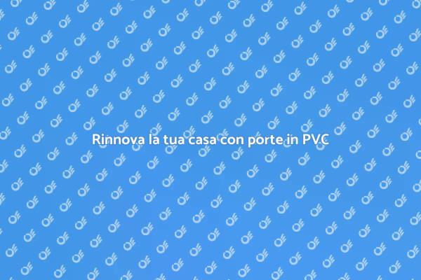 Installazione di porte in PVC: Guida pratica