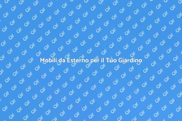 Trasforma il Tuo Giardino con Stile