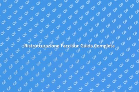 Riparare la Facciata: Rinnova la Tua Casa