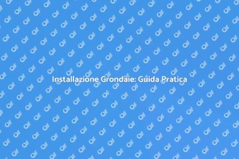 Grondaie Innovative: Installazione e Vantaggi