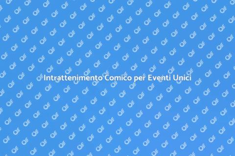 Comici per Eventi: Divertimento Assicurato