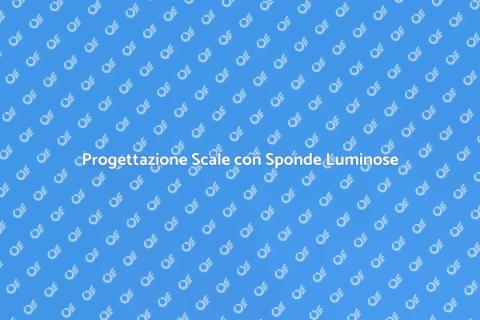 Scale Interne con Sponde Luminose