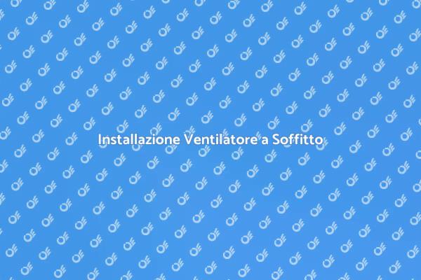 Come Montare un Ventilatore a Soffitto
