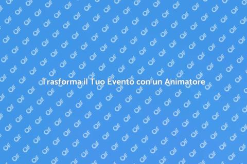 Noleggiare un Animatore Professionista