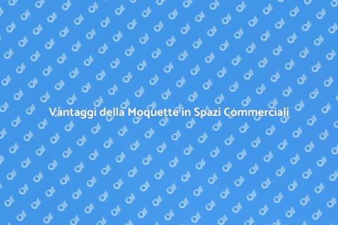Posa di Moquette in Ambienti Commerciali