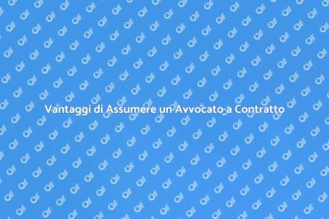Assumere Avvocato a Contratto