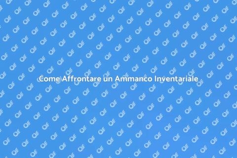 Gestire un Ammanco Inventariale
