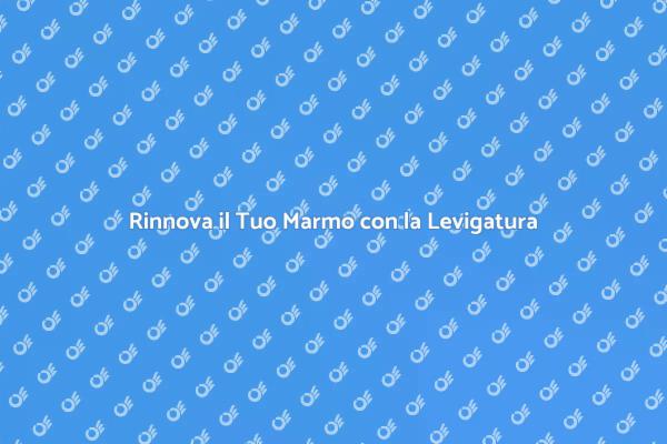 Marmo Levigato: Bellezza e Durata