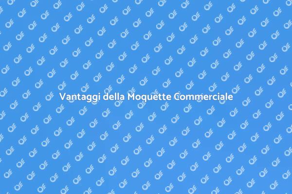 Moquette: La Scelta per Uffici Eleganti