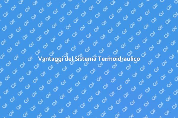 Comfort e Efficienza con il Termoidraulico