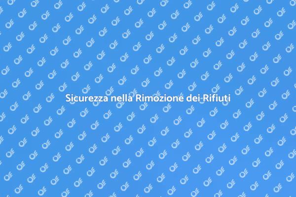 Gestire Rifiuti Pericolosi in Sicurezza