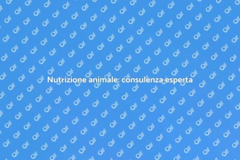 Consulenza esperto nutrizione animale