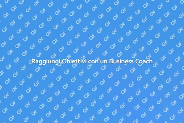 Potenzia il Tuo Successo con un Coach