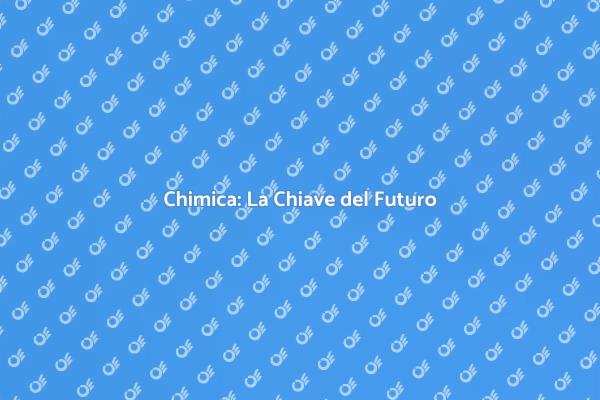 Chimica: Verso Nuove Opportunità