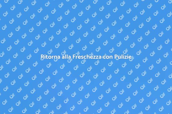 Ritorno alla Freschezza in Casa