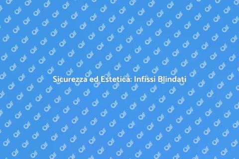 Infisso Blindato in Legno e Vetro