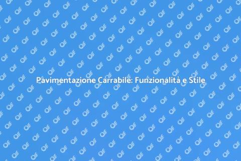 Pavimentazione Carrabile: Eleganza Esterni