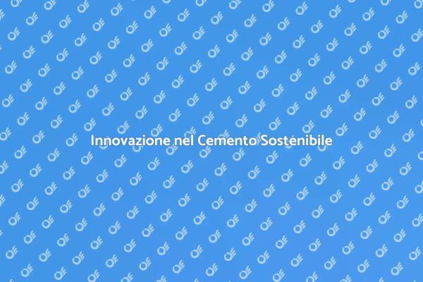 Cemento: Una Scelta Sostenibile