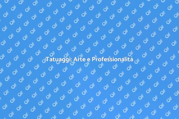 Tatuaggi: Un'Esplosione di Creatività