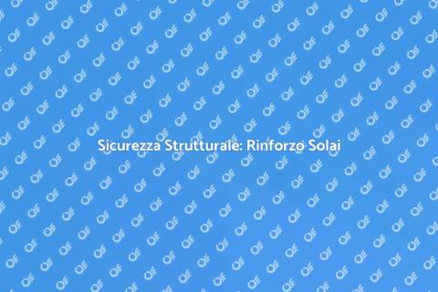 Rinforzo Volte e Solai Edifici
