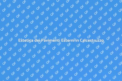 Pavimenti Esterni: Scelte Estetiche