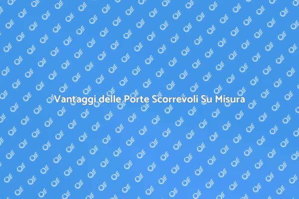 Scopri i Vantaggi delle Porte Scorrevoli