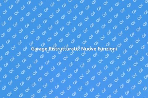 Rimodellamento Garage: Nuovo Spazio