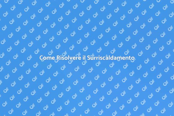 Riparazione Surriscaldamento Smartphone