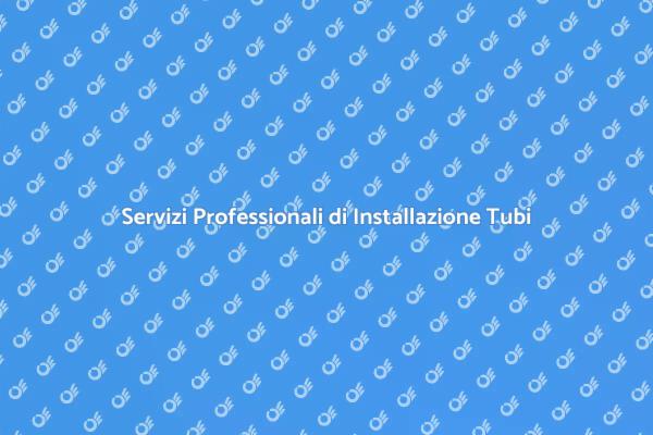 Installazione Tubi: Sicurezza e Efficienza