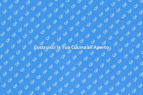 Crea la Tua Cucina all'Aperto